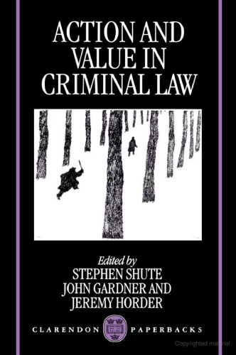 Action and Value in Criminal Law