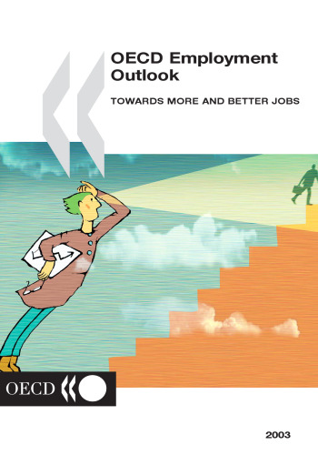 OECD Employment Outlook: 2003 Edition:  Towards More and Better Jobs (OECD Employment Outlook)