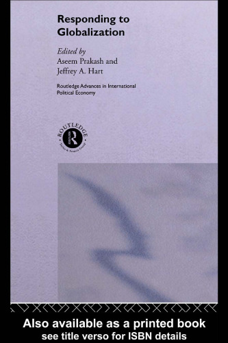 Responding to Globalisation (Routledge Advances in International Political Economy)