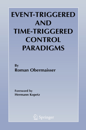 Event-Triggered and Time-Triggered Control Paradigms (Real-Time Systems Series)