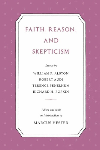 Faith, Reason, and Skepticism (James Montgomery Hester Seminar)