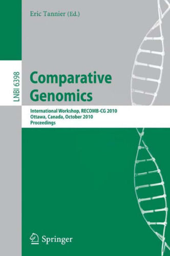 Comparative Genomics: International Workshop, RECOMB-CG 2010, Ottawa, Canada, October 9-11, 2010. Proceedings