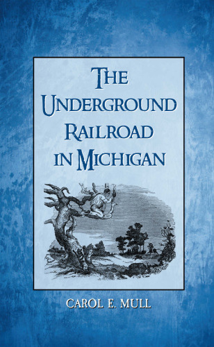 The Underground Railroad in Michigan