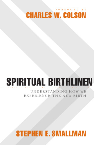 Spiritual Birthline: Understanding How We Experience the New Birth