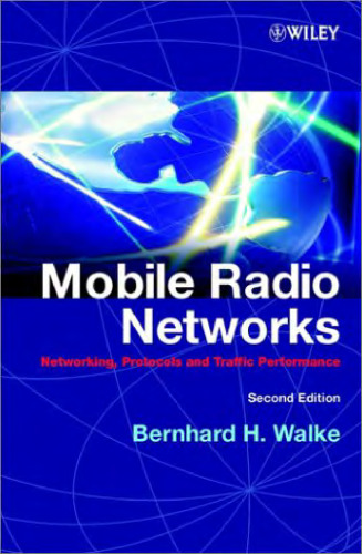 Mobile Radio Networks: Networking and Protocols