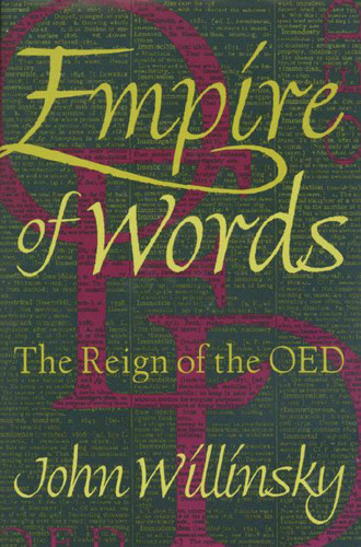 Empire of Words: The Reign of the OED