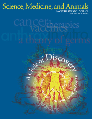 Science, Medicine, and Animals: a circle of discovery