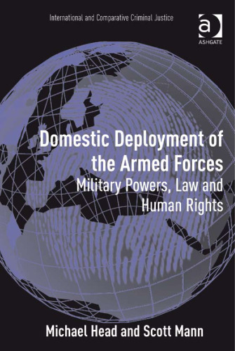 Domestic Deployment of the Armed Forces (International and Comparative Criminal Justice)