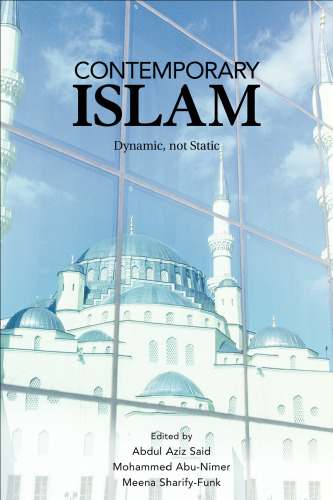 Contemporary Islam:  Dynamic, not Static