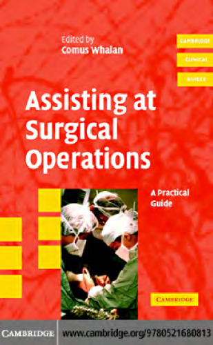 Assisting at Surgical Operations: A Practical Guide