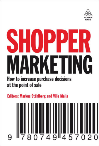 Shopper Marketing: How to Influence Consumer Decision Making at the Point of Purchase