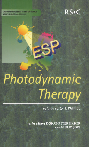 Photodynamic Therapy (Comprehensive Series in Photochemical & Photobiological Sciences)