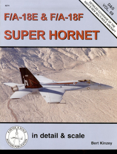 F A-18E F Super Hornet in Detail & Scale Vol 69