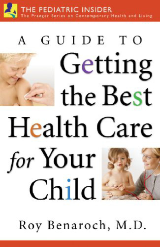 A Guide to Getting the Best Health Care for Your Child