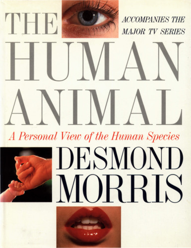 The Human Animal: A Personal View of the Human Species