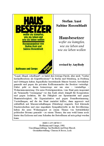 Hausbesetzer. Wofur sie kampfen, wie sie leben und wie sie leben wollen