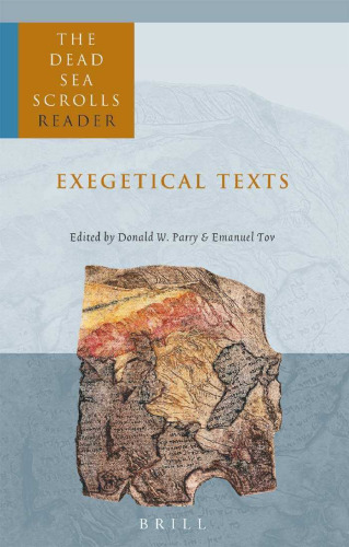 The Dead Sea Scrolls Reader, Vol. 2: Exegetical Texts
