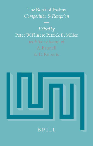 The Book of Psalms: Composition and Reception (Supplements to Vetus Testamentum)