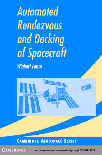 Automated Rendezvous and Docking of Spacecraft (Cambridge Aerospace Series)