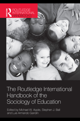 The Routledge International Handbook of the Sociology of Education (Routledge International Handbooks of Education)
