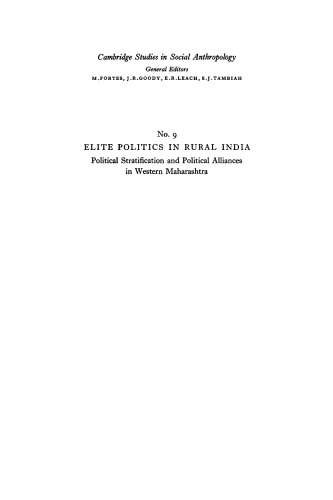 Elite Politics in Rural India: Political Stratification and Political Alliances in Western Maharashtra