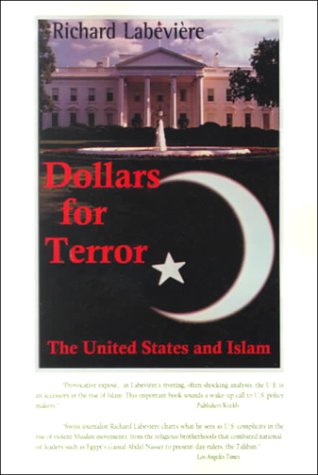 Dollars for Terror: The Us and Islam