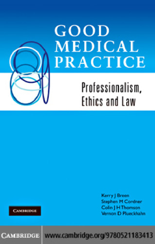 Good Medical Practice: Professionalism, Ethics and Law