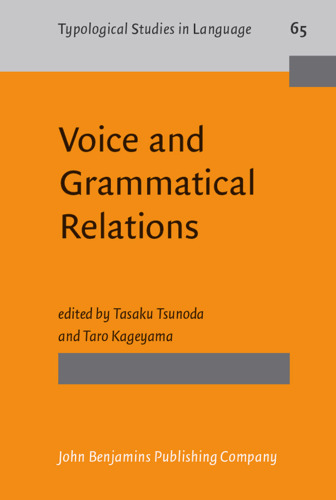 Voice and Grammatical Relations: In Honor of Masayoshi Shibatani