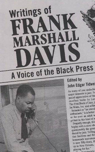 Writings of Frank Marshall Davis: A Voice of the Black Press
