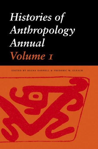 Histories of Anthropology Annual, Volume 1