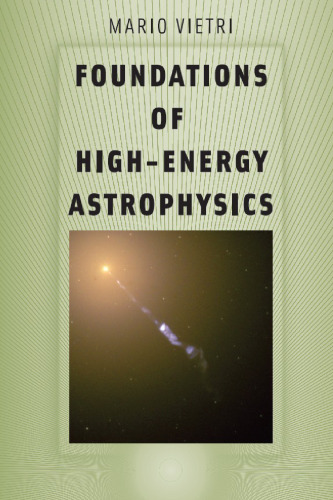 Foundations of High-Energy Astrophysics (Theoretical Astrophysics)