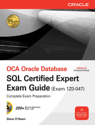 OCA Oracle Database SQL Expert Exam Guide: Exam 1Z0-047 (Osborne Oracle Press Series)