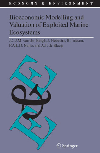 Bioeconomic Modelling and Valuation of Exploited Marine Ecosystems (Economy & Environment)