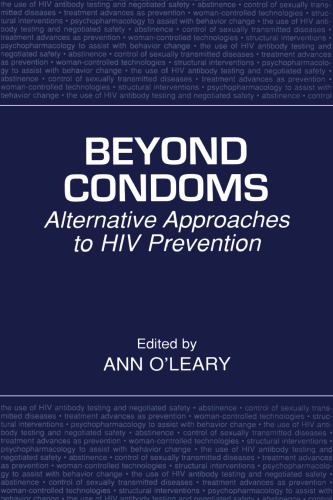Beyond Condoms: Alternative Approaches to HIV Prevention