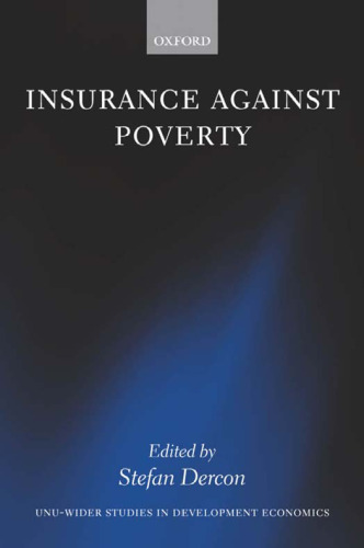 Insurance against Poverty (UNU-WIDER Studies in Development Economics)