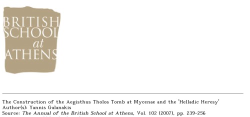 The Construction of the Aegisthus Tholos Tomb at Mycenae and the 'Helladic Heresy'