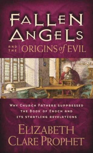 Fallen Angels and the Origins of Evil: Why Church Fathers Suppressed the Book of Enoch and Its Startling Revelations