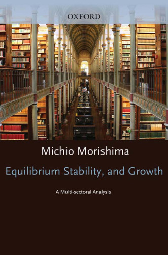Equilibrium, Stability and Growth: A Multi-Sectoral Analysis