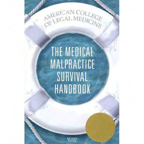 The Medical Malpractice Survival Handbook
