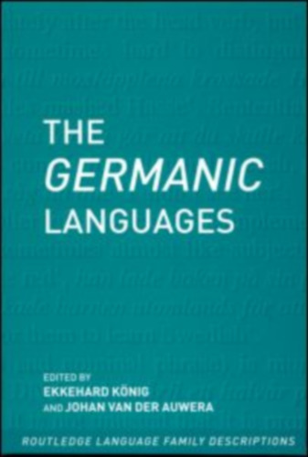 The Germanic Languages (Routledge Language Family Series)