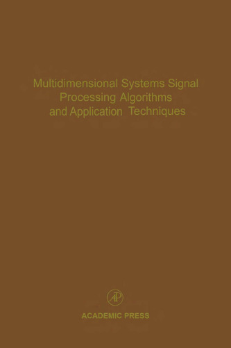 Multidimensional Systems Signal Processing Algorithms and Application Techniques