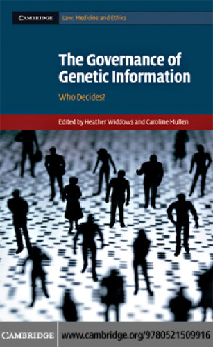 The Governance of Genetic Information: Who Decides?
