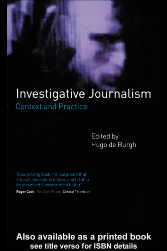 Investigative Journalism: Context and Practice