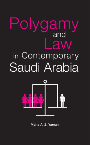 Polygamy and Law in Contemporary Saudi Arabia