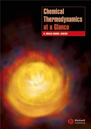 Chemical Thermodynamics at a Glance (Chemistry At a Glance)