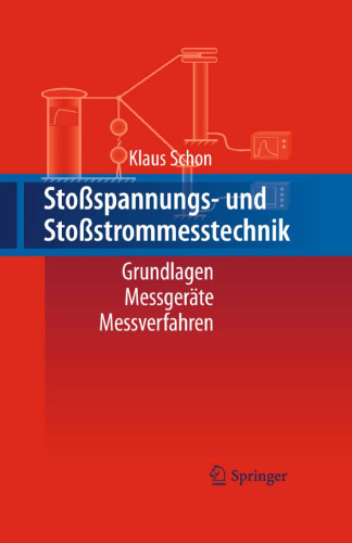 Stoßspannungs- und Stoßstrommesstechnik: Grundlagen - Messgeräte - Messverfahren