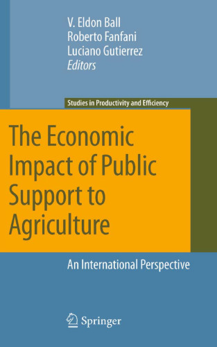 The Economic Impact of Public Support to Agriculture: An International Perspective