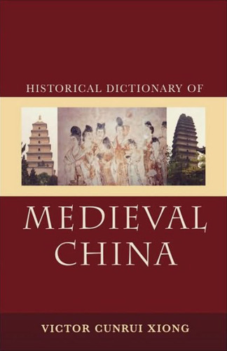 Historical Dictionary of Medieval China