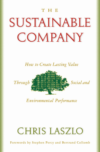 The Sustainable Company: How To Create Lasting Value Through Social And Environmental Performance
