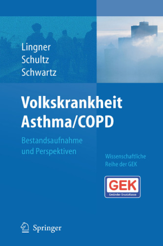 Volkskrankheit Asthma COPD: Bestandsaufnahme und Perspektiven (German Edition)